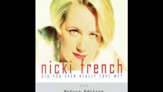 Nicki French did every really love me