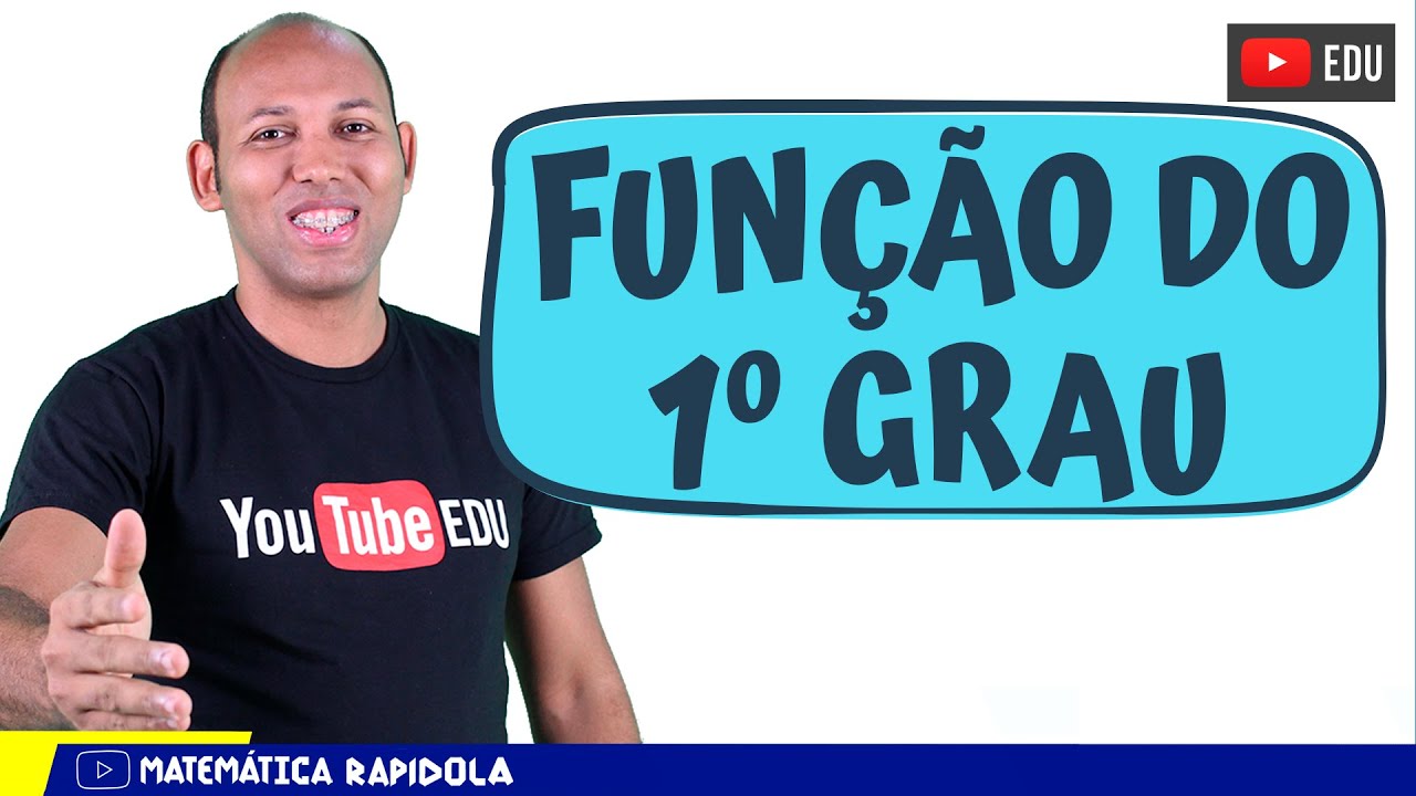 FUNÇÃO DO PRIMEIRO GRAU | AULA COMPLETA
