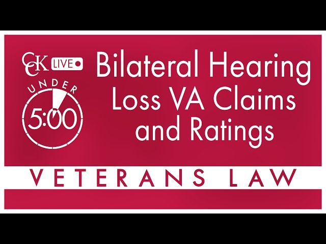 Bilateral Hearing Loss VA Disability Claims and Ratings