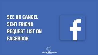 How to see a sent friend request list or cancel a sent friend request on Facebook? 2022