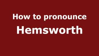 How to pronounce Hemsworth