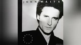 John Waite - These Times are Hard for Lovers
