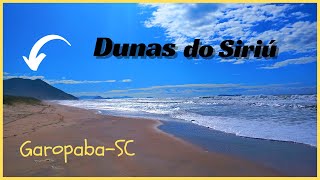 A Fantstica praia do Siri e suas belssimas Dunas - Garopaba SC