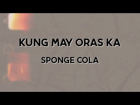 Video thumbnail for Kung May Oras Ka