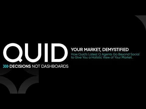 How Quid's Latest Q Agents Go Beyond Social to Give You a Holistic View of Your Market