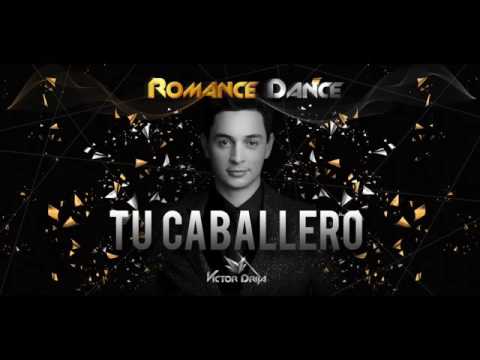 Victor Drija   'Tu Caballero' Canción Oficial