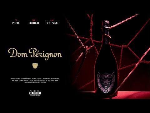21Pesic, Mister Hober, Brunno - Dom Pérignon (Official Lyric Video)