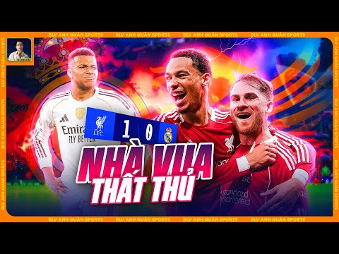 ĐỪNG NHÌN TỶ SỐ, LIVERPOOL THỰC SỰ ĐÃ HỦY DIỆT REAL MADRID