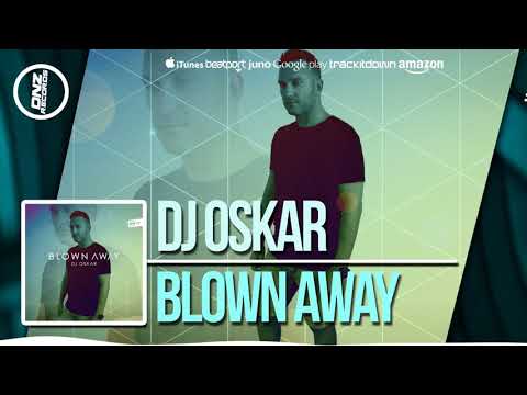 DNZ303 // DJ OSKAR - BLOWN AWAY (Official Video DNZ RECORDS)