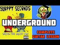 Underground Guitar Lesson -Sloppy Seconds Knock Yer Block Off