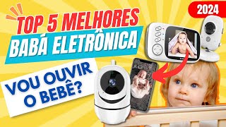 QUAL A MELHOR BABÁ ELETRÔNICA EM 2024? Top 5 babá eletrônica para comprar |BABÁ ELETRÔNICA COMPENSA?