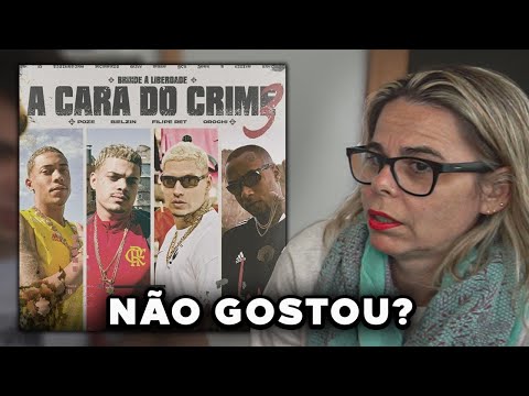 MÃE FEMINISTA REAGE a A CARA DO CRIME 3 "Brinde à Liberdade" - Poze | Bielzin | Filipe Ret | Orochi