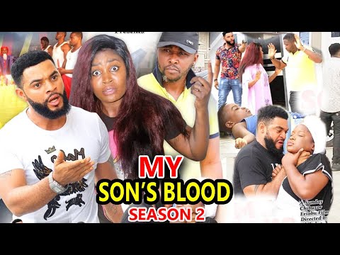 MY SON'S BLOOD SEASON 2 - (New Hit Movie) - 2020 Latest Nigerian Nollywood Movie Full HD