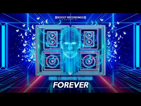 Sebz x Dropper Vampire - Forever