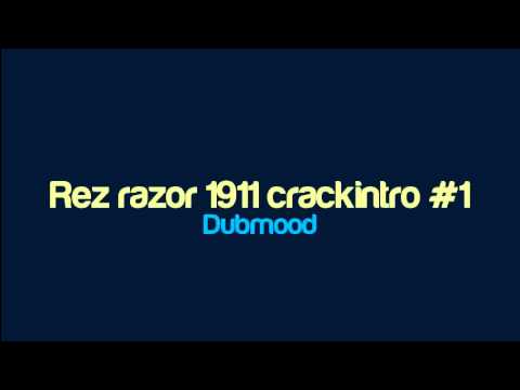 Dubmood - Rez razor 1911 crackintro #1