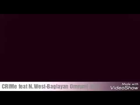 Crime ft N.West-Bagalayan omrumi