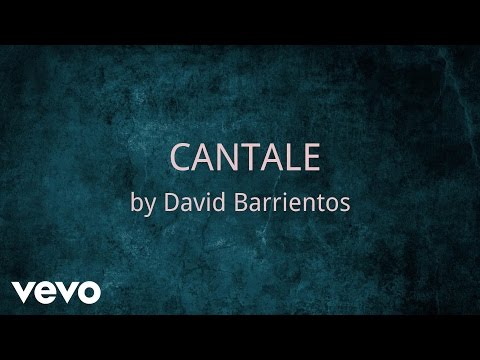 David Barrientos - CANTALE (AUDIO)
