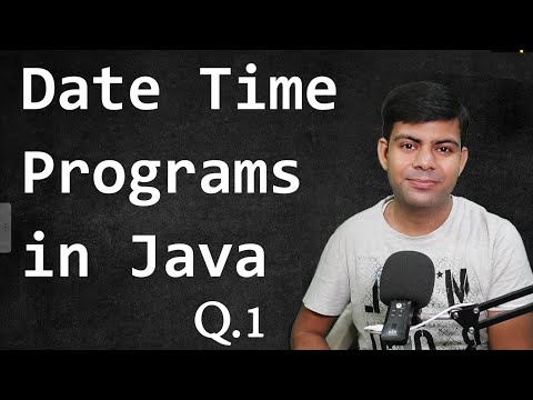Date Time Programs in Java (Q.1) | How to do? | Important Java Programs in Computer Science