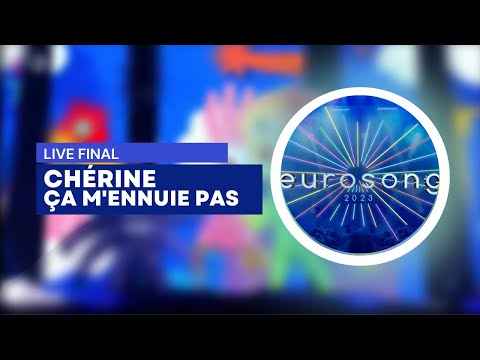 Chérine - Ça m'ennuie pas - Belgium 🇧🇪 - National Final Performance - Eurosong 2023 FINAL