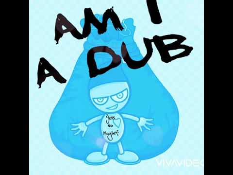 Am I A Dub King Weeze Feat Wavy. G