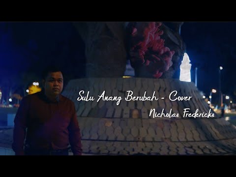 Sulu Anang Berubah - Stevenson cover by Nicholas Fredericks