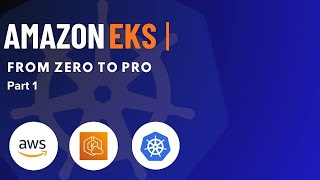 AWS EKS full course | Part 1 | Create EKS Cluster using AWS management console