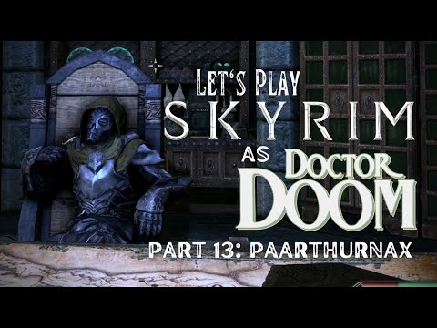 Let's Play Skyrim as Von Doom - Part 13: Paarthurnax (LEGENDARY Difficulty)