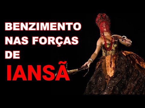 BENZIMENTO DA ORIXA IANSÃ (SEJA BENZIDO ENQUANTO REPOUSA)