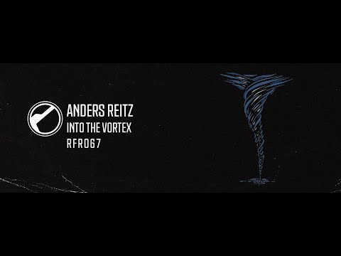 Anders Reitz - Into The Vortex (Original Mix) [Techno Peak Time / Driving]