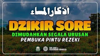 Download lagu DZIKIR SORE SESUAI SUNNAH RASUL | ZIKIR PEMBUKA PINTU REZEKI | أذكار المساء - Evening Adhkar mp3 Download lagu DZIKIR SORE SESUAI SUNNAH RASUL | ZIKIR PEMBUKA PINTU REZEKI | أذكار المساء - Evening Adhkar mp3