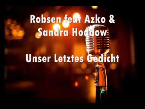 Robsen feat. Azko & Sandra Hoddow - Unser Letztes Gedicht