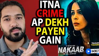 Nakaab Review | Nakaab Web Series Review | Nakaab MX Player | Nakaab MX Player Web Series