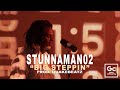 Stunnaman02 - Big Steppin | GC Presents: The Wall