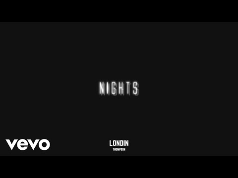 Londin Thompson - Nights (Official Audio)