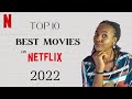 TOP 10 MOVIES IN 2022 Nollywood Movies On Netflix Best Nollywood Movies