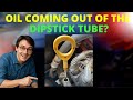 Engine Oil Coming Out Of The Dipstick Tube These 8 Issues Might Be The Cause DipstickTube