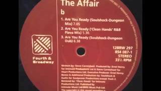 The Affair - Are You Ready? (Soulshock-Dungeon Mix)