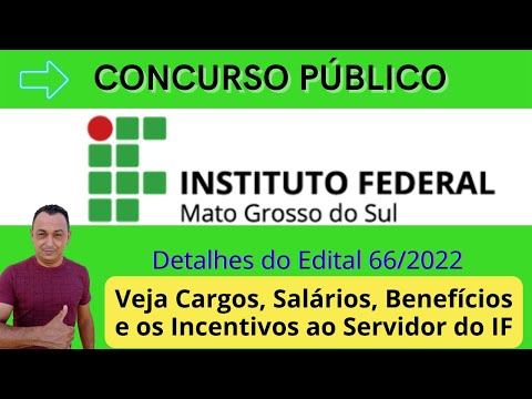 Saiu Edital! IFMS. Você Precisa Conhecer esse Ótimo Incentivo do Servidor do IF. Detalhes do Edital.