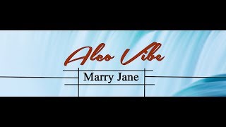 Alcovibe - Marry Jane(Audio) Extra Ordinary Hitz