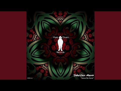 Never Be Alone (Original Mix)