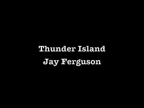 Jay Ferguson - Thunder Island (CD Audio Quality)