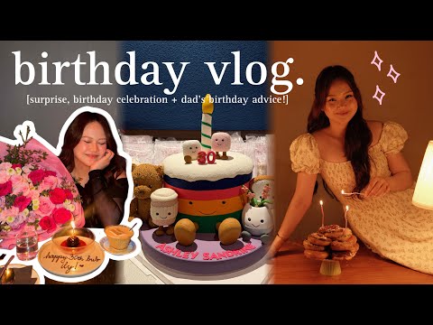 BIRTHDAY VLOG: SURPRISE, CELEBRATIONS + DAD&rsquo;S ADVICE! | ASHLEY SANDRINE