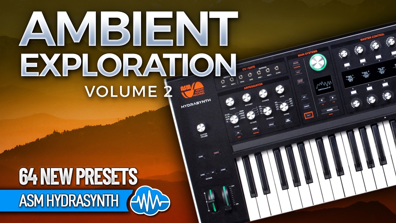 KLL026 - Ambient Exploration Vol. 2 - ASM Hydrasynth Series ( 64 presets ) - Video Preview 1