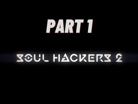 Soul Hackers 2 (PC) Gameplay Walkthrough - Part 1