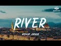 Bishop Briggs - River [ lyric ]