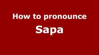 How to pronounce Sapa