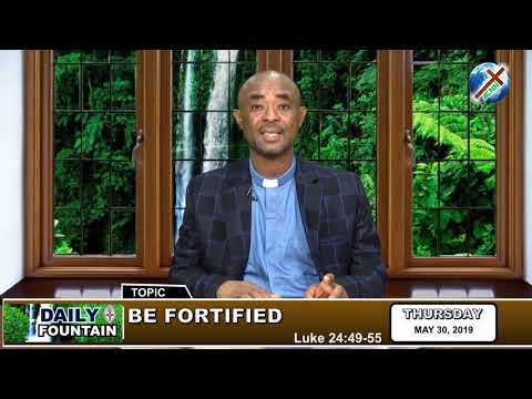 DAILY FOUNTAIN OF MAY 30, 2019 - VEN. CHIDIEBERE MAGNUS AMADI