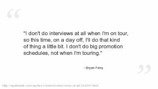 Bryan Ferry Quotes