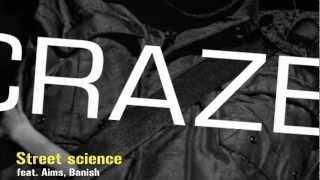 Crazeology -03- Street science (feat. Aims, Banish)
