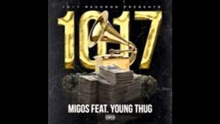 Migos - 1017 Ft.Young Thug